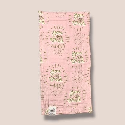 You Are Loved— Cotton Gauze Burp Cloth
